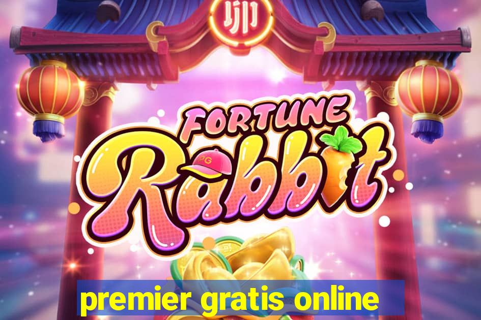 premier gratis online